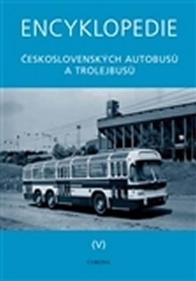Encyklopedie československých autobusů a - Martin Harák