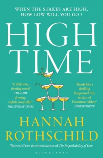 Levně High Time: High stakes and high jinx in the world of art and finance - Hannah Rothschildová