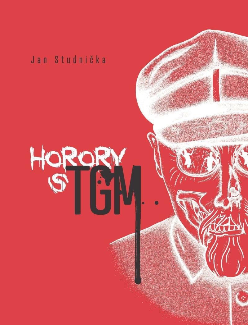 Levně Horory s TGM - Jan Studnička