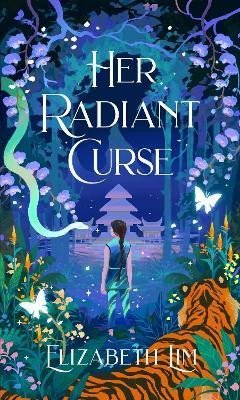 Levně Her Radiant Curse: an enchanting fantasy, set in the same world as Six Crimson Cranes - Elizabeth Lim