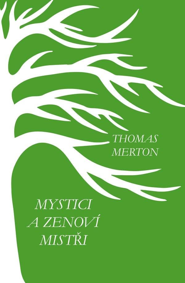 Levně Mystici a zenoví mistři - Thomas Merton
