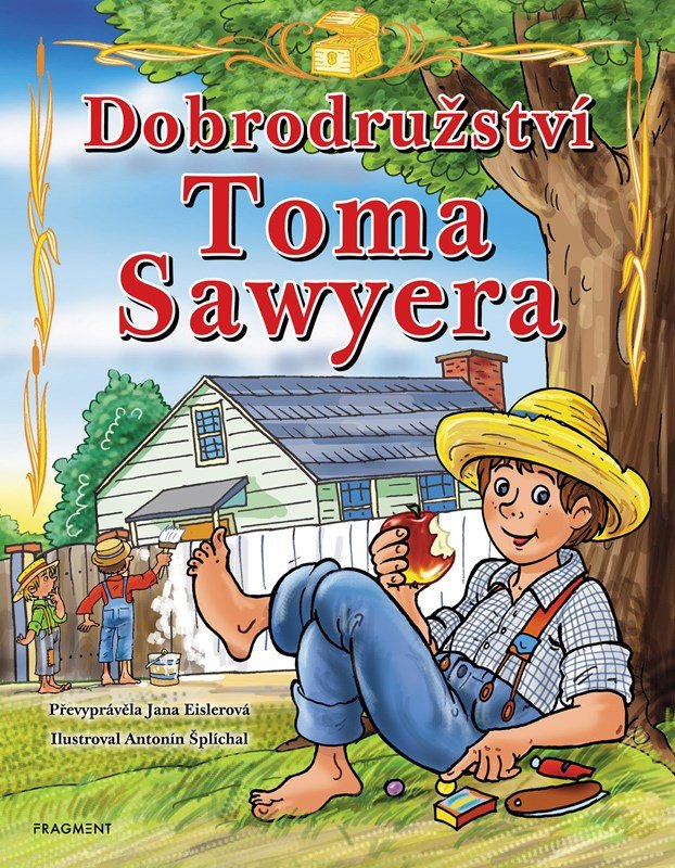 Levně Dobrodružství Toma Sawyera – pro děti - Jana Eislerová