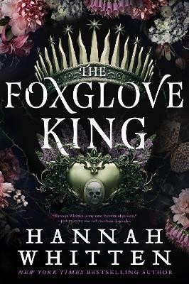 Levně The Foxglove King - Hannah Whitten
