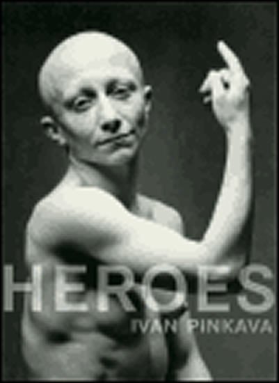 Levně Heroes - Ivan Pinkava