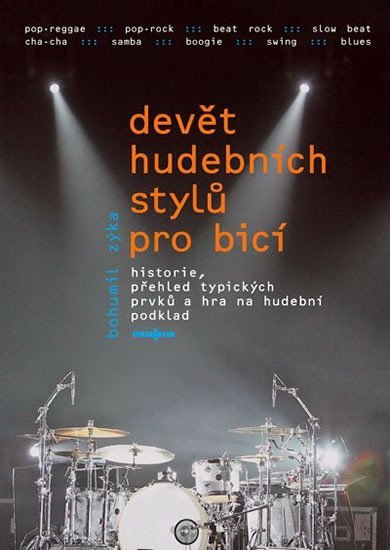 Levně Devět hudebních stylů pro bicí nástroje + DVD - Bohumil Zyka