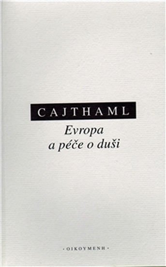 Levně Evropa a péče o duši - Martin Cajthaml