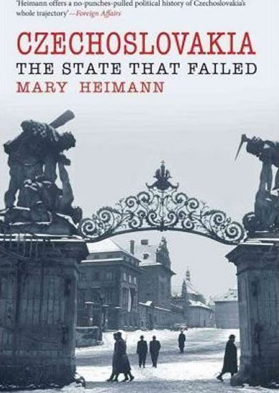 Levně Czechoslovakia : State That Failed - Mary Heimann