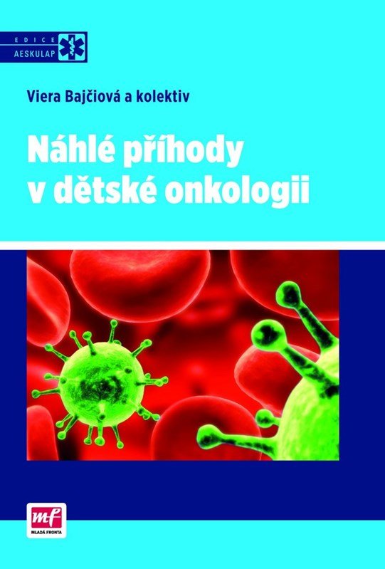 Levně Náhlé příhody v dětské onkologii - Viera Bajčiová