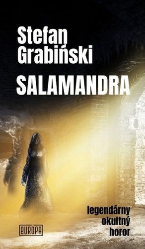 Salamandra - Stefan Grabiński; Tomáš Horváth