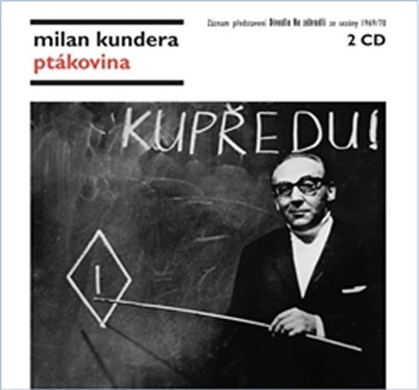 Levně Ptákovina - 2 CD - Milan Kundera