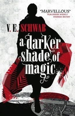 A Darker Shade of Magic, 1. vydání - Victoria Schwab