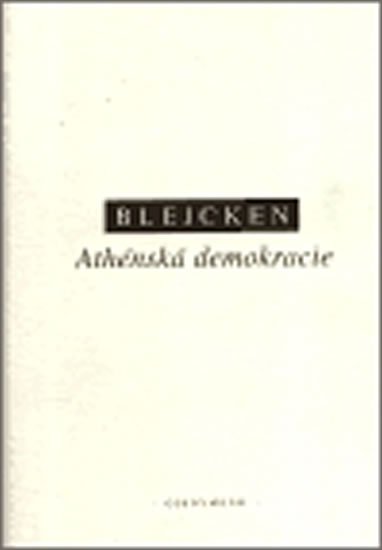 Levně Athénská demokracie - Jochen Bleicken
