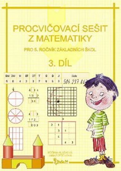 Levně Procvičovací sešit z matematiky pro 5. ročník základních škol (3. díl) - Jana Potůčková