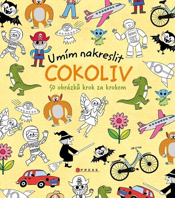 Levně Umím nakreslit Cokoliv - 50 obrázků krok za krokem - Kolektiv