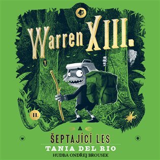Levně Warren XIII. a šeptající les - CDmp3 (Čte Ondřej Brousek, Otakar Brousek) - Rio Tania del