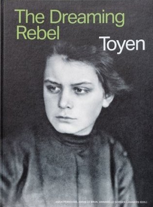 Levně Toyen - The Dreaming Rebel - Anna Pravdová