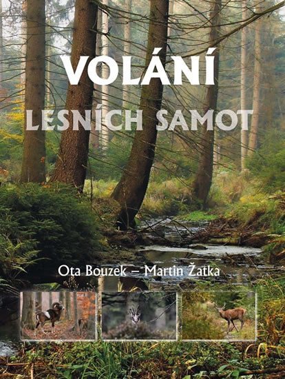 Levně Volání lesních samot - Ota Bouzek