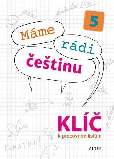 Levně Klíč k Pracovním listům Máme rádi češtinu pro 5. ročník ZŠ - autorů kolektiv