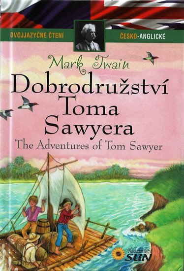 Dobrodružství Toma Sawyera - Dvojjazyčné čtení Č-A - Mark Twain