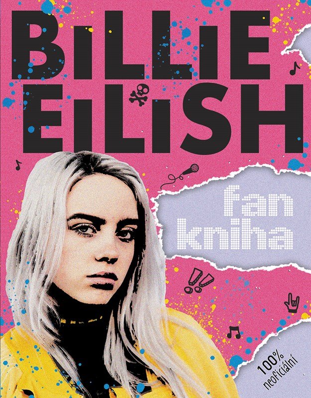 Levně Billie Eilish: Fankniha (100% neoficiální) - Sally Morganová