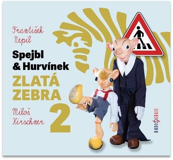Spejbl &amp; Hurvínek Zlatá zebra 2 - CD - František Nepil