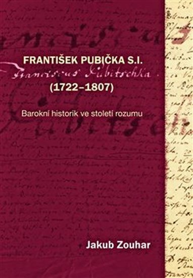 Levně František Pubička S.I. (1722–1807) - Jakub Zouhar