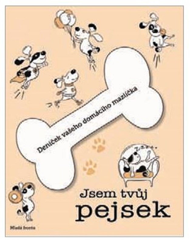 Levně Jsem tvůj pejsek: Deníček vašeho domácího mazlíčka - kolektiv autorů