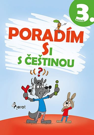 Levně Poradím si s češtinou 3. ročník, 4. vydání - Petr Šulc