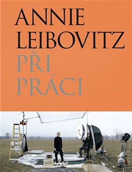 Levně Při práci - Annie Leibovitz