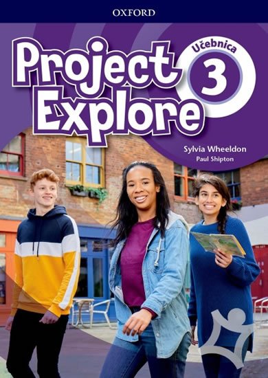 Levně Project Explore 3 Student´s Book - Učebnica (SK verze) - Sylvia Wheeldon