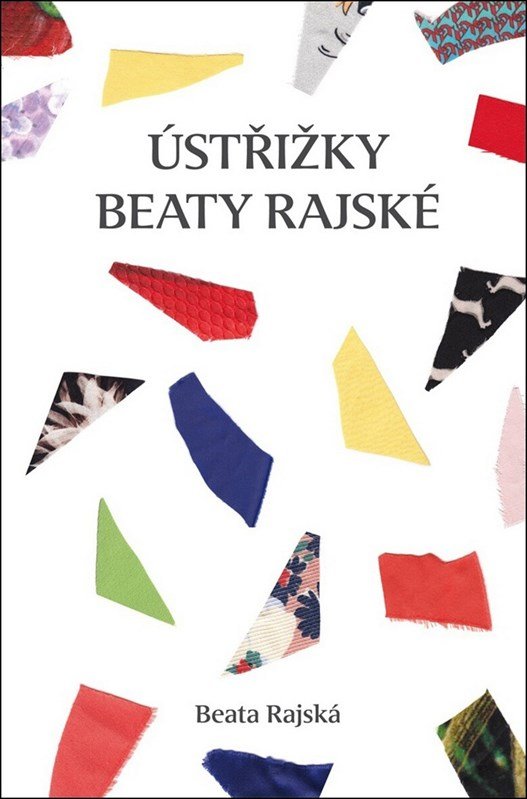 Levně Ústřižky Beaty Rajské - Beata Rajská