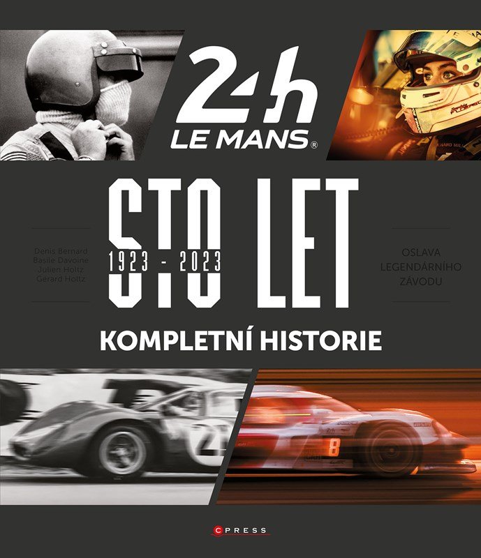 Levně Sto let 24 hodin Le Mans - Kompletní historie - Kolektiv