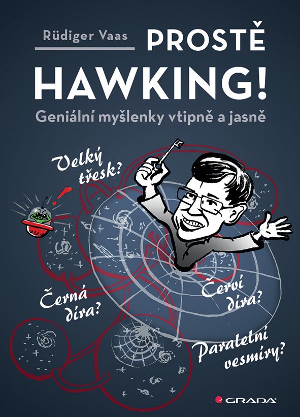 Levně Prostě Hawking! - Geniální myšlenky vtipně a jasně - Rüdiger Vaas