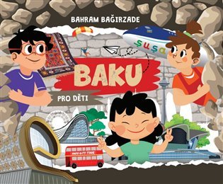 Levně Baku pro děti - Bahram Bagirzade