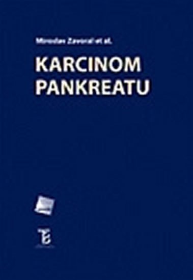 Karcinom pankreatu - Zavoral Miroslav