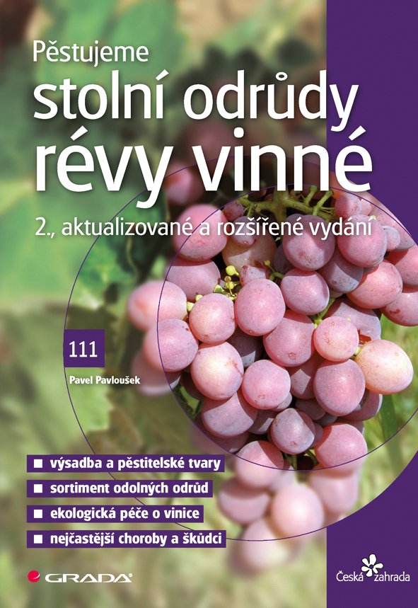 Pěstujeme stolní odrůdy révy vinné, 2. vydání - Pavel Pavloušek