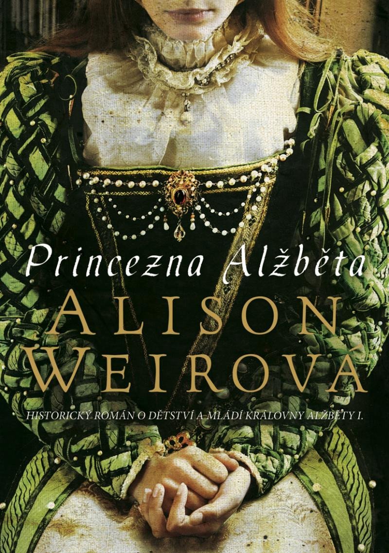 Levně Princezna Alžběta - Alison Weir