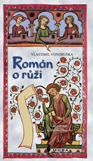 Levně Román o růži - Hříšní lidé Království českého - Vlastimil Vondruška