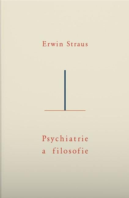 Levně Psychiatrie a filosofie - Erwin Straus