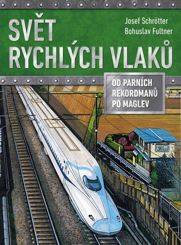 Svět rychlých vlaků - Bohuslav Fultner