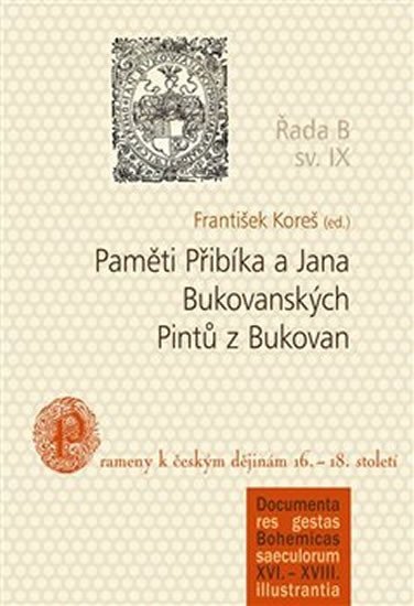 Levně Paměti Přibíka a Jana Bukovanských Pintů z Bukovan - Karel Koreš