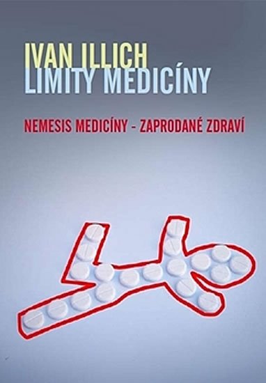Levně Limity medicíny - Ivan Illich