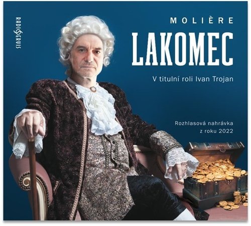 Lakomec - CDmp3 (Čte Ivan Trojan) - Jean-Baptiste Poquelin Molière