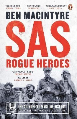 Levně SAS: Rogue Heroes - Now a major TV drama - Ben Macintyre