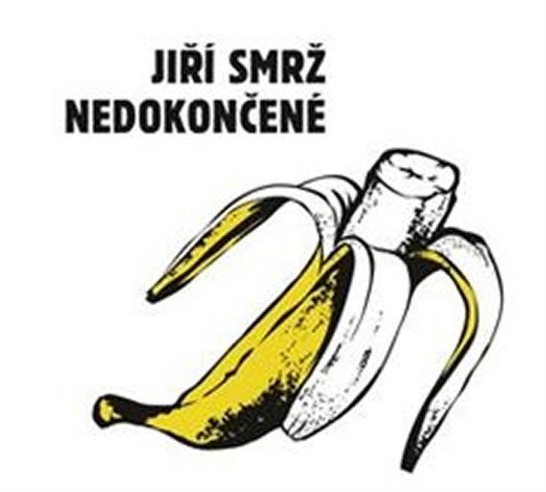 Nedokončené - CD - Jiří Smrž