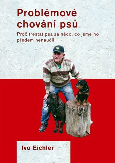 Levně Problémové chování psů - Ivo Eichler