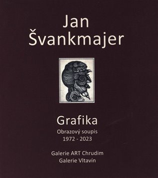 Levně Grafika - Obrazový soupis 1972 - 2023 - Jan Švankmajer
