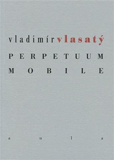 Levně Perpetuum mobile - Vladimír Vlasatý