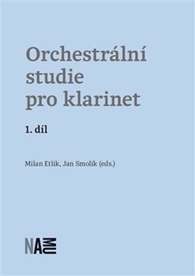 Levně Orchestrální studie pro klarinet 1. díl - Milan Etlík