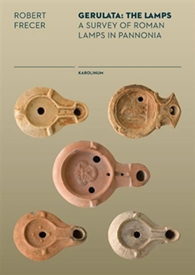 Levně Gerulata: The Lamps a Survey of Roman Lamps in Pannonia - Robert Frecer